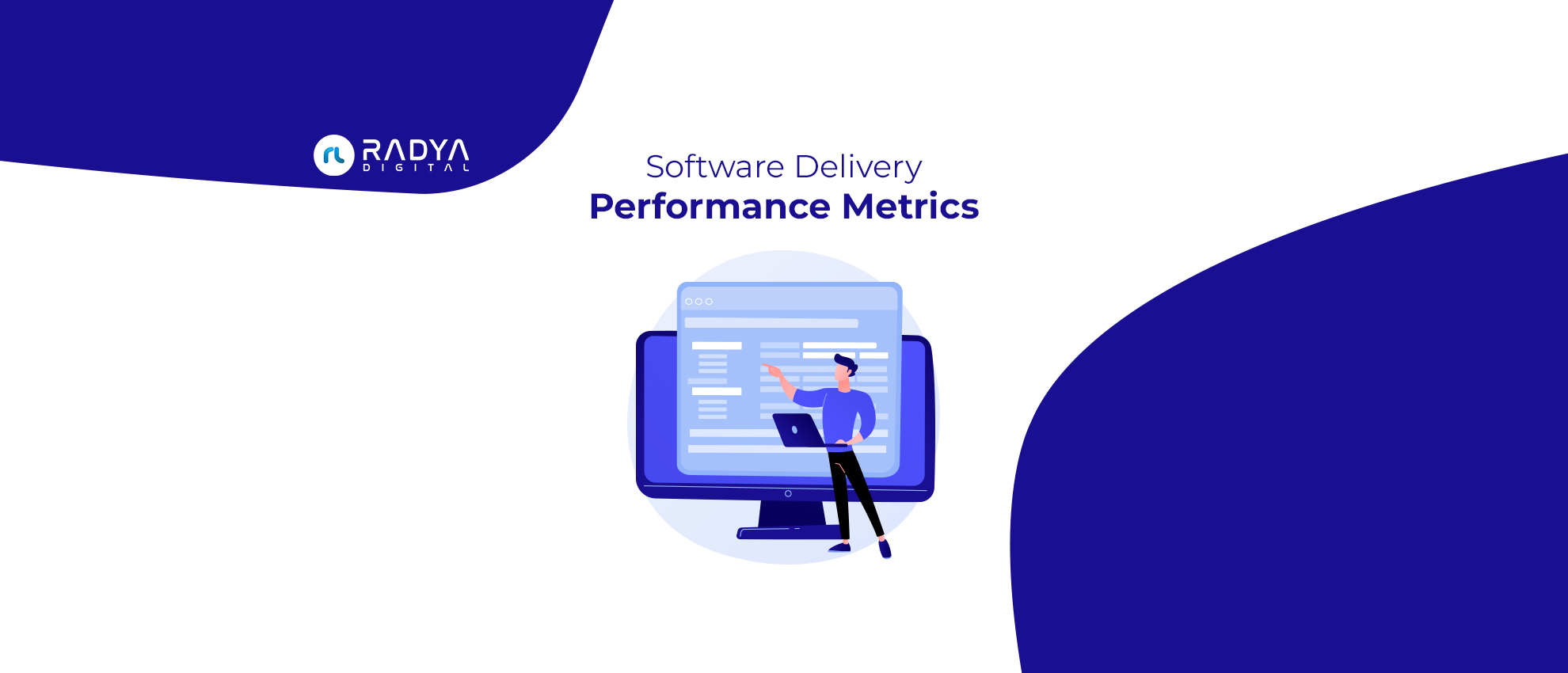Image of Software Delivery Performance Metrics: A Solution for Faster, Safer, and Better Software Delivery